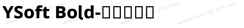 YSoft Bold字体转换